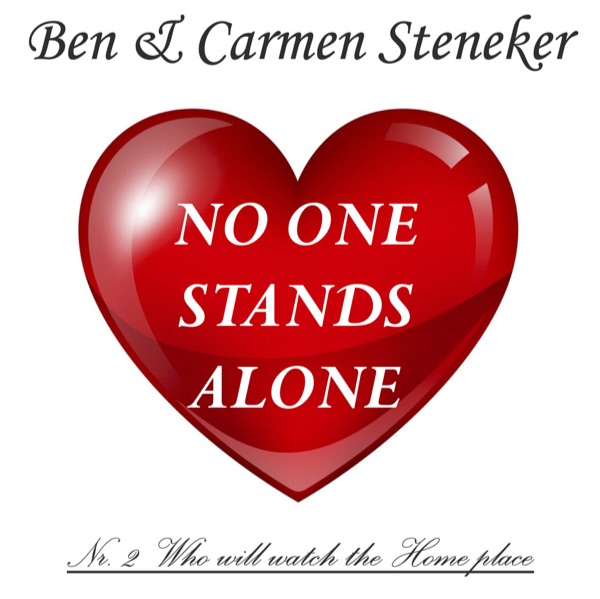Ben & Carmen Steneker – ‘No one stands alone’