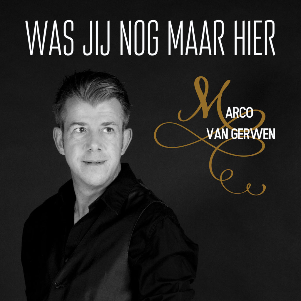 Marco van Gerwen na 8 jaar terug met prachtige ballad ‘Was jij nog maar hier’