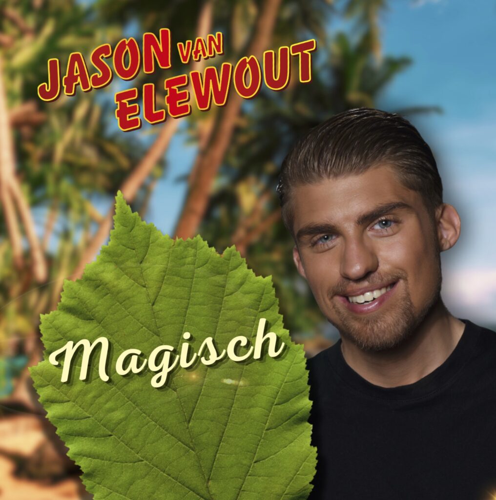 Jason van Elewout neemt je met nieuwe single ‘Magisch’ mee op reis naar een paradijs