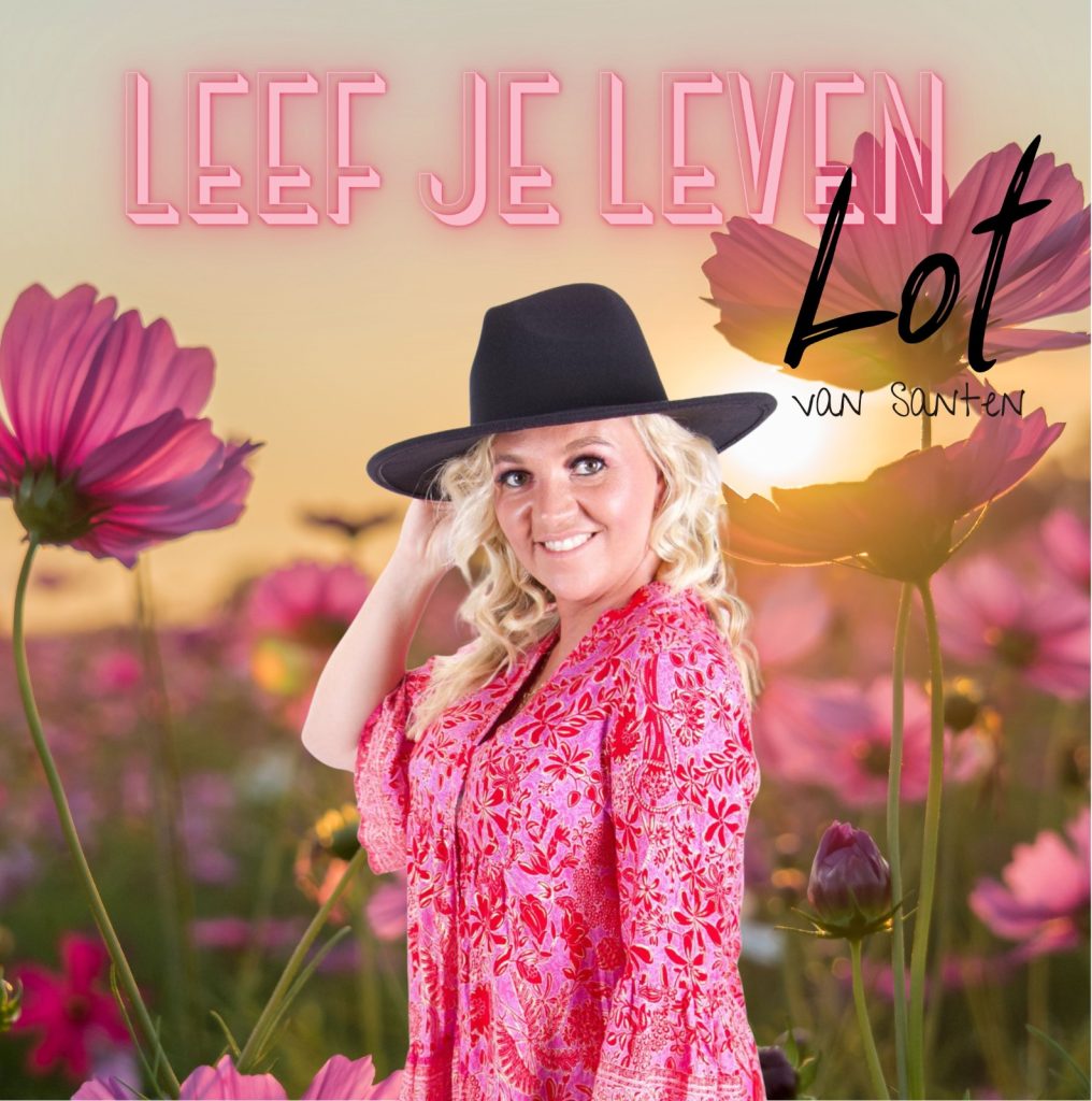 Lot van Santen presenteert opvallende single ‘Leef je leven’