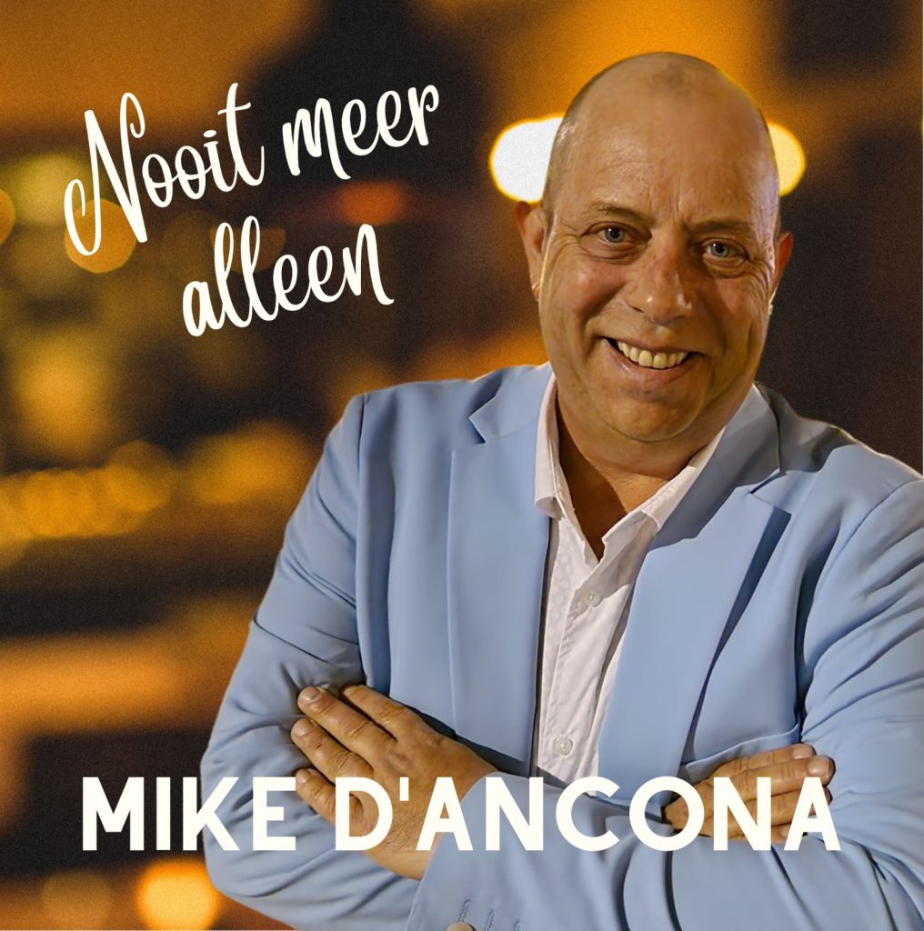 Mike D’Ancona is op zoek naar geluk en wil “Nooit meer alleen” zijn!