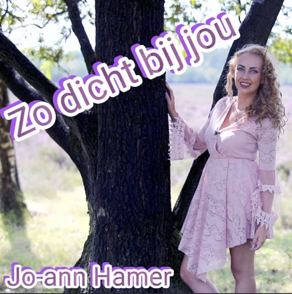 Jo-Ann Hamer presenteert opvallende single ‘Zo dicht bij jou’