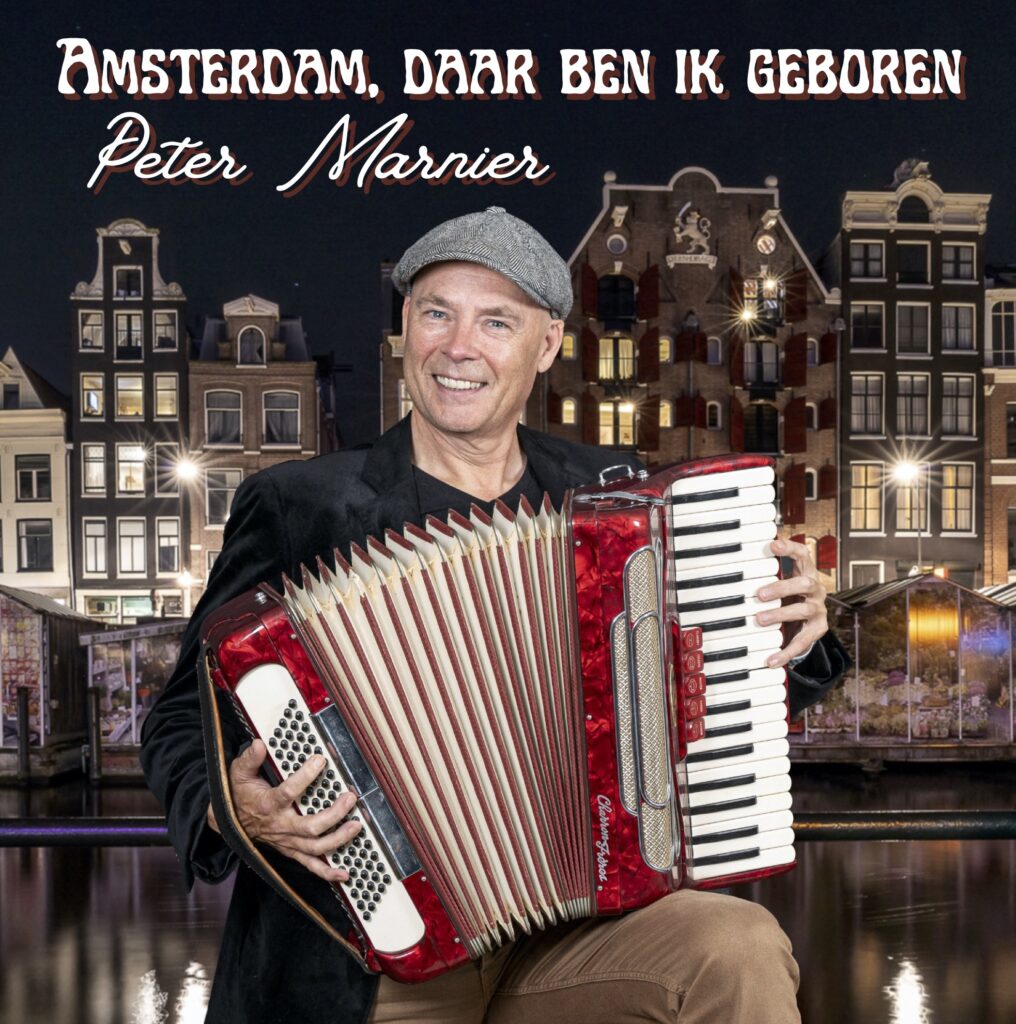 Authentieke accordeonklanken spelen de hoofdrol in ‘Amsterdam, daar ben ik geboren’ van Peter Marnier