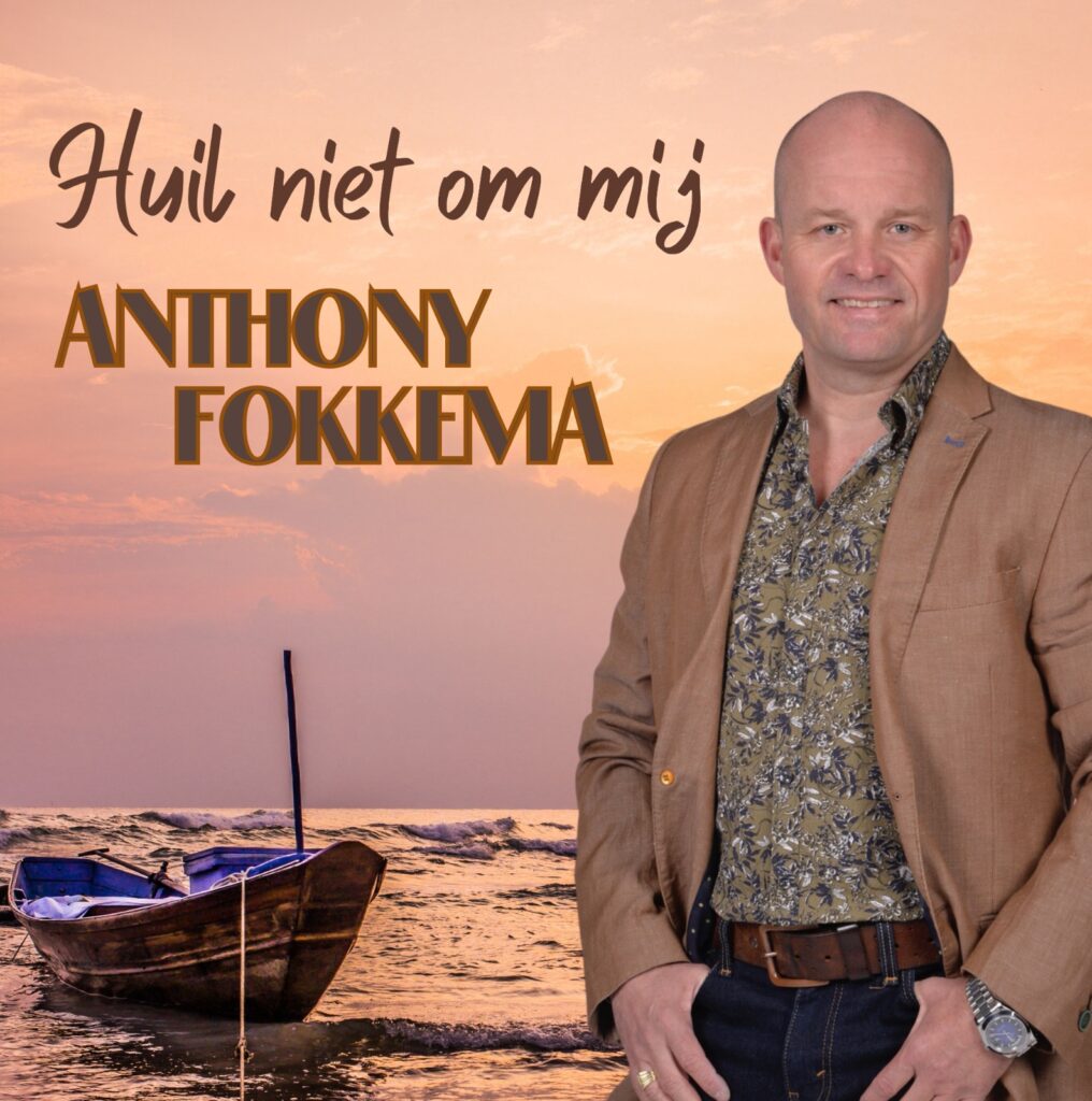Anthony Fokkema verblijdt zijn publiek met nieuwe single ‘Huil niet om mij’