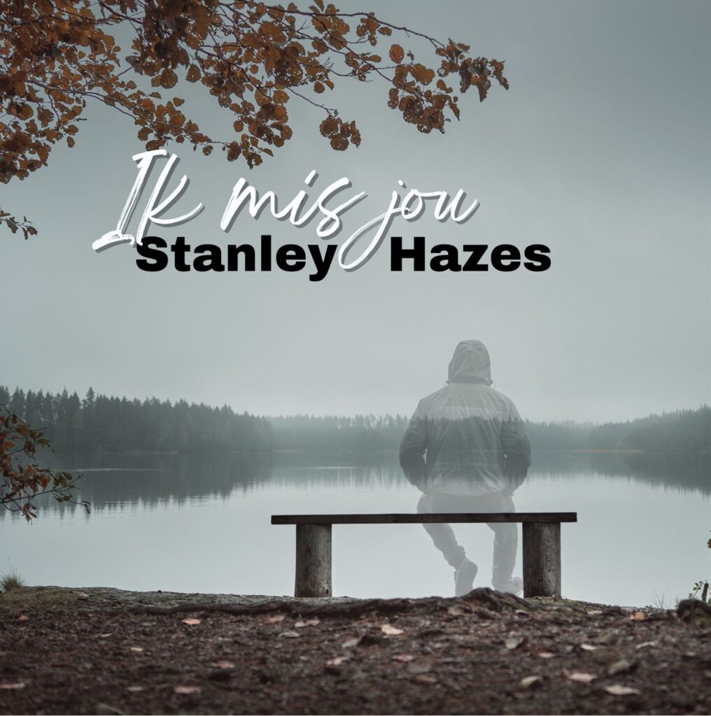 Stanley Hazes laat de emotie spreken in splinternieuwe single ‘Ik mis jou’
