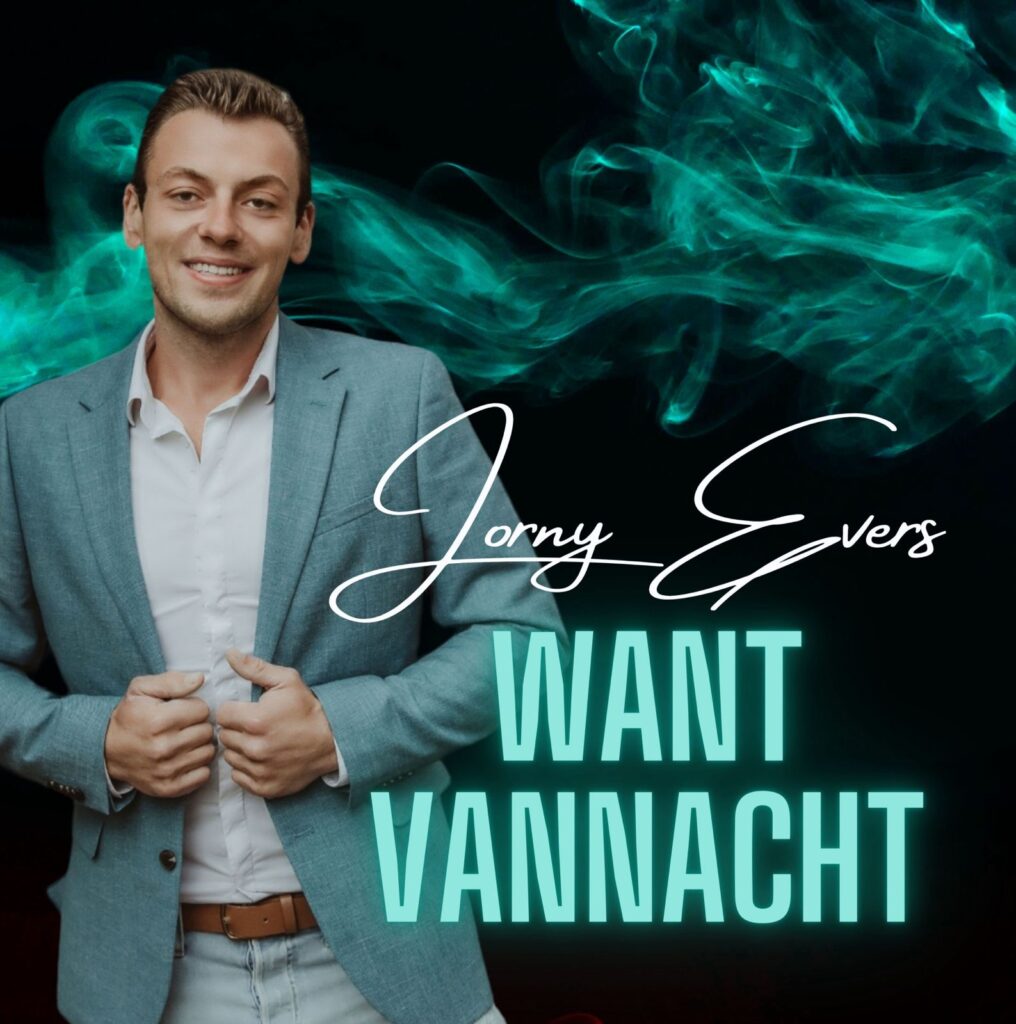 Nieuwe single ‘Want vannacht’ van Jorny Evers brengt het echte voorjaarsgevoel over