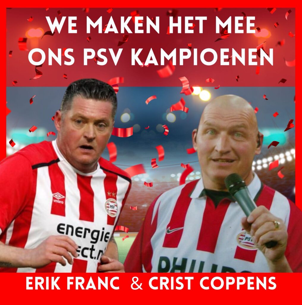 Crist Coppens en Erik Franc trappen het kampioensfeest van PSV alvast af met kampioens single op Rood-Hit-Blauw!