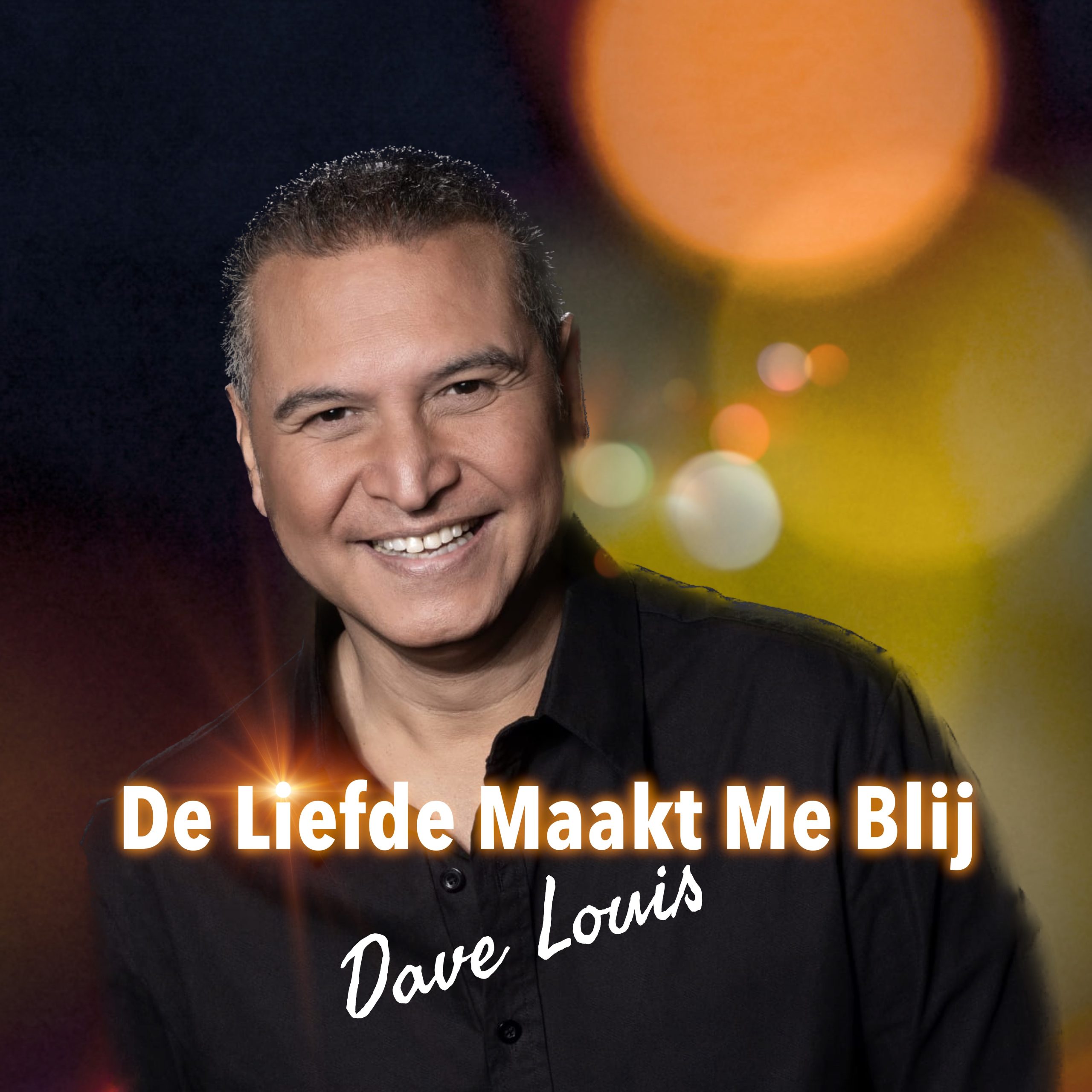 Dave Louis - De Liefde Maakt Me Blij(Front)